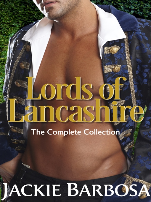 Title details for Lords of Lancashire by Jackie Barbosa - Wait list